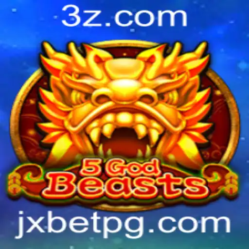 jx bet - Descubra o Mundo de 5GodBeasts e Como o jx bet Entra em Jogo