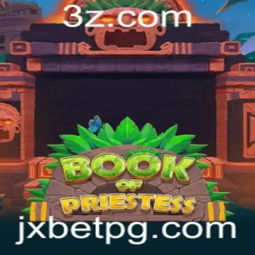 jx bet - A Fascinante Jornada pelo Jogo BookOfPriestess: Regras e Estratégias