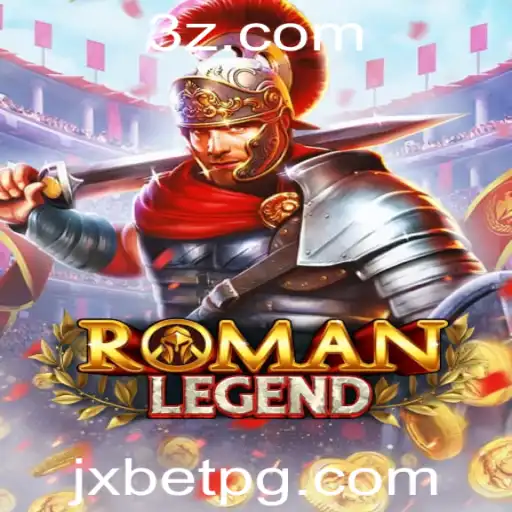 jx bet - Explorando o Fascinante Mundo de RomanLegend com Jx Bet